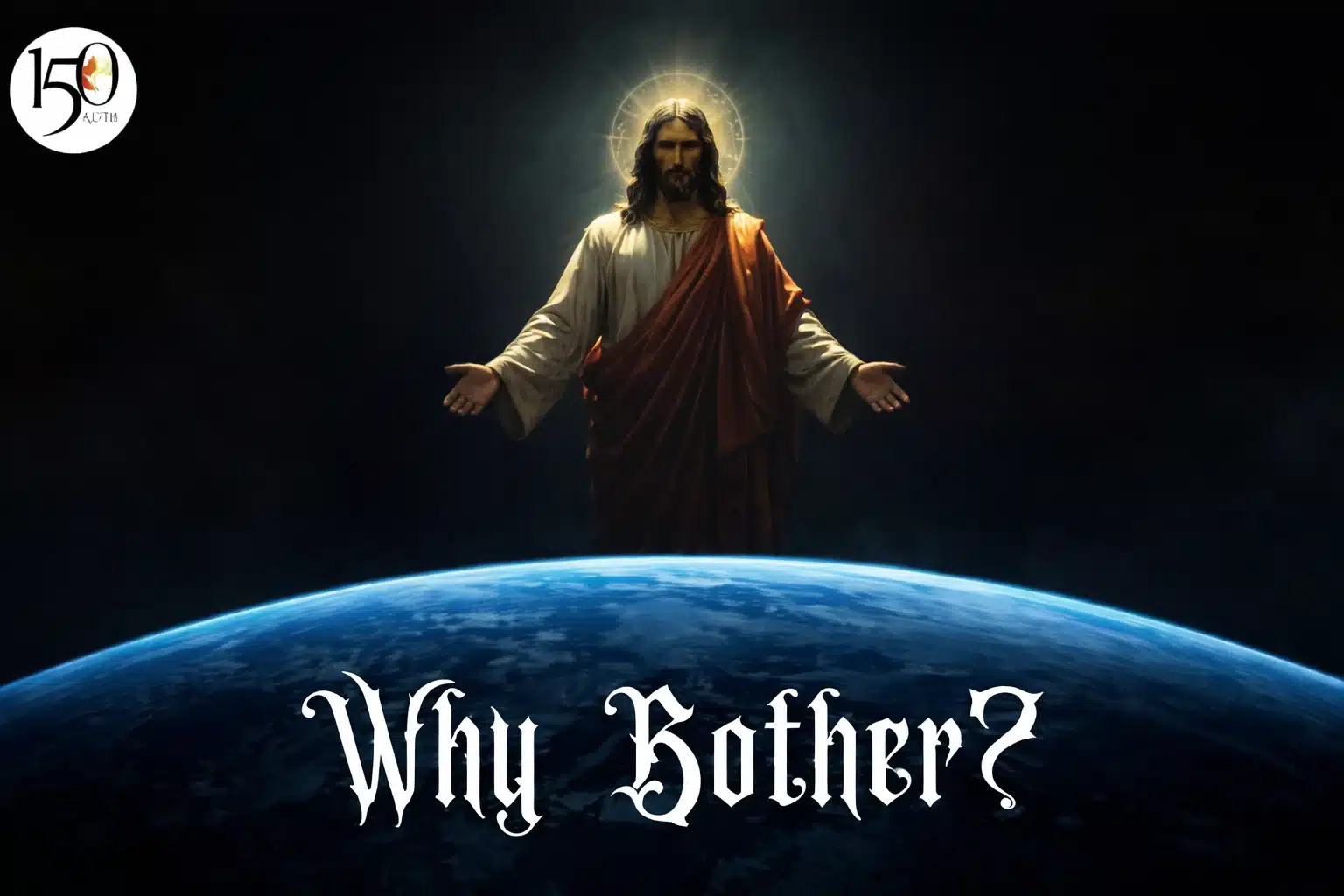 Why Bother